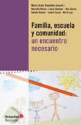 FAMILIA, ESCUELA Y COMUNIDAD de COMELLAS, MARIA JESUS 
