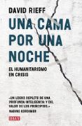 UNA CAMA POR UNA NOCHE de RIEFF, DAVID 