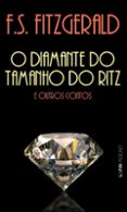 O Diamante Do Tamanho Do Ritz E Outros Contos (ebook)