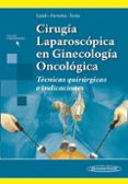 CIRUGA LAPAROSCPICA EN GINECOLOGA ONCOLGICA di VV.AA. 