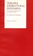 TERAPIA ESTRUCTURAL INTENSIVA: TRATAMIENTO DE FAMILIAS EN SU CONT EXTO SOCIAL de FISHMAN, H. CHARLES 