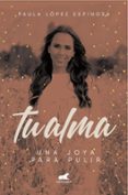 Tu Alma: Una Joya Para Pulir (ebook)