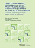 Direccionamiento Estratégico De La Modalidad Híbrida En Educación Supe