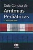 GUIA CONCISA DE ARRITMIAS PEDIATRICAS di BREEN, CHRISTOPHER 