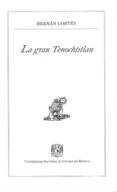 LA GRAN TENOCHTITLAN de CORTES, HERNAN 