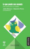 Lo Que Puede Una Escuela (ebook)