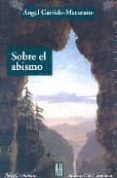 SOBRE EL ABISMO di GARRIDO-MATURANO, ANGEL 