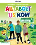 Portada de All About Us Now 1. Class Book. Andalusian Edition