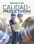 CALIDAD Y PRODUCTIVIDAD CON CONNECT 12 MESES di GUTIERREZ PULIDO, HUMBERTO 