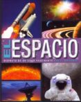 EL ESPACIO DISFRUTA DE UN VIAJE FASCINANTE POR EL UNIVERSO di VV.AA. 