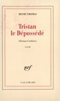Tristan Le Dépossédé. Tristan Corbière (ebook)