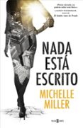 NADA ESTA ESCRITO de MILLER, MICHELLE 