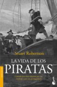 LA VIDA DE LOS PIRATAS de ROBERTSON, STUART J. 
