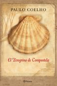 EL PEREGRINO DE COMPOSTELA (DIARIO DE UN MAGO) ED. CONMEMORATIVA 25 ANIVERSARIO de COELHO, PAULO 