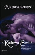 MIA PARA SIEMPRE de SMITH, KATHRYN 