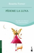 PIDEME LA LUNA de FORNER, ROSETTA 