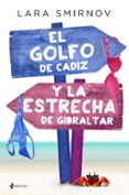 EL GOLFO DE CDIZ Y LA ESTRECHA DE GIBRALTAR de SMIRNOV, LARA 