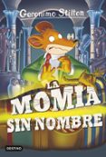 GS 41:LA MOMIA SIN NOMBRE de STILTON, GERONIMO 