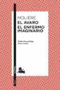 EL AVARO / EL ENFERMO IMAGINARIO de MOLIERE 