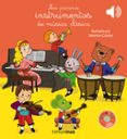 MIS PRIMEROS INSTRUMENTOS DE MUSICA CLASICA de CORDIER, SEVERINE 