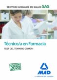 TECNICO EN FARMACIA DEL SERVICIO ANDALUZ DE SALUD. TEST COMUN de ESTRADA GIMENEZ, RAFAEL 