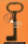 MISCELANEA DIPLOMATICA di OCHOA BRUN, MIGUEL ANGEL 