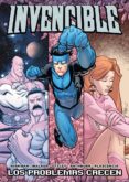 INVENCIBLE N 15: LOS PROBLEMAS CRECEN de KIRKMAN, ROBERT  WALKER, CORY 