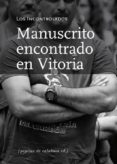 MANUSCRITO ENCONTRADO EN VITORIA di VV.AA