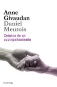 CRONICA DE UN ACOMPAAMIENTO de GIVAUDAN, ANNE  MEUROIS-GIVAUDAN, DANIEL 