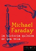 LA HISTORIA QUMICA DE UNA VELA di FARADAY, MICHAEL 