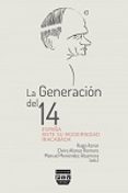 LA GENERACION DEL 14: ESPAA ANTE SU MODERNIDAD INACABADA di AZNAR, HUGO 