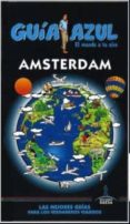 AMSTERDAM 2015 (GUA AZUL) 3 ED. de MAZARRASA MOWINCKEL, LUIS 