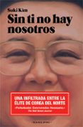SIN TI NO HAY NOSOTROS di KIM, SUKI 