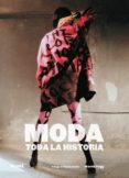 MODA: TODA LA HISTORIA de FOGG, MARNIE  STEELE, VALERIE 