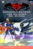 BATMAN Y SUPERMAN - COLECCIN NOVELAS GRFICAS N16: LOS MEJORES DEL MUNDO de GIBBONS, DAVE 