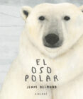 EL OSO POLAR di DESMOND, JENNI 