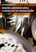 GESTIN ADMINISTRATIVA Y COMERCIAL EN RESTAURACIN di VV.AA. 