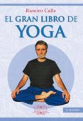 EL GRAN LIBRO DE YOGA de CALLE, RAMIRO 