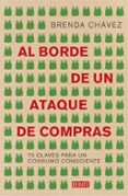 AL BORDE DE UN ATAQUE DE COMPRAS de CHAVEZ, BRENDA 