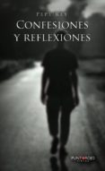 CONFESIONES Y REFLEXIONES di REI, PEPE 