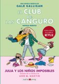 EL CLUB DE LAS CANGURO 5 JULIA Y LOS NIOS IMPOSIBLES de TELGEMEIER, RAINA 