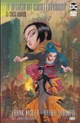 EL REGRESO DEL CABALLERO OSCURO: EL CHICO DORADO de MILLER, FRANK 