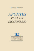 APUNTES PARA UN DICCIONARIO di MORALES, GRACIA 