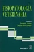 FISIOPATOLOGIA VETERINARIA di DUNLOP, ROBERT H.  MALBERT, CHARLES-HENRI 