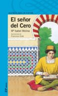EL SEOR DEL CERO de MOLINA, MARIA ISABEL 