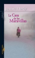 LA CASA DE LAS MARAVILLAS de HARDY, JUSTINE 