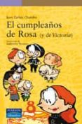 EL CUMPLEAOS DE ROSA (Y DE VICTORIA) de CHANDRO, JUAN CARLOS 