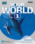 Portada de Your World 1 Workbook & Interactive Student-Workbook and DigitalResources Access Code