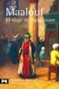EL VIAJE DE BALDASSARE de MAALOUF, AMIN 