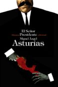 EL SEOR PRESIDENTE de ASTURIAS, MIGUEL ANGEL 